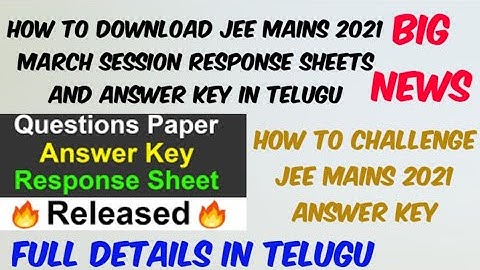JEE MAINS 2021 March session Response sheets & Answer key Released//How to check Response sheets