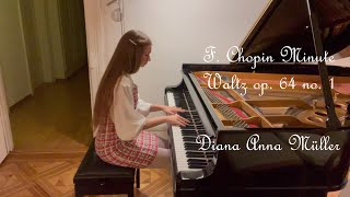 F. Chopin Minute Waltz op. 64 no. 1/ Diana Anna Müller