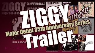 ZIGGY Major Debut 35th Anniversary Series【Trailer】