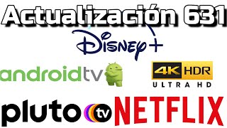 Android TV Actualización 631 Netflix Disney Plus Pluto TV Ajustes de imagen y sonido para Streaming