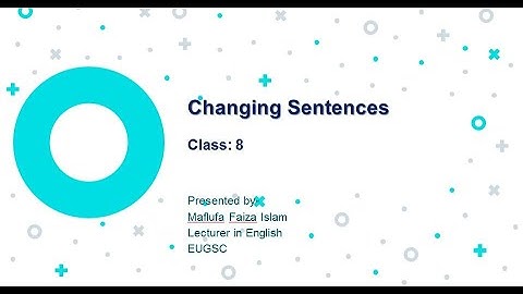 EUGSC, Class: 8, Sub: English 2, Lecture No: 08, Teacher: Maflufa Faiza Islam