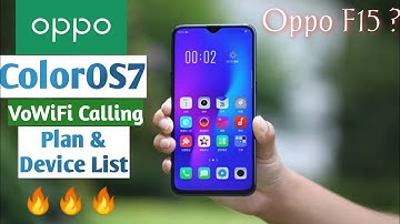 Oppo F15 ColorOS7+Android10 WiFi Calling(VoWiFi) New Feature Plan And Device List .Oppo VoWiFi Call
