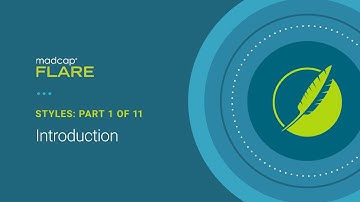 Styles in MadCap Flare (1 of 11): Introduction