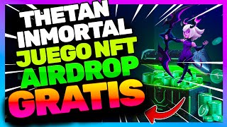 📢 NUEVO JUEVO NFT THETAN IMORTAL ✅ NUEVO AIRDROP DE LOS CREADORES DE THETAN ARENA