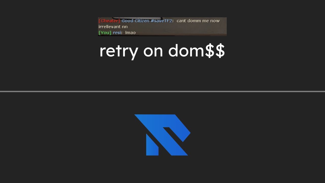 [TF2/RijiN] MAD *weak dog* GETS PUNISHED FOR USING WEAK AND PASTED CHEAT