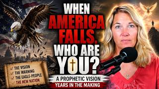 When America Falls, Who Are You? A Prophetic Vision Years in the Making
