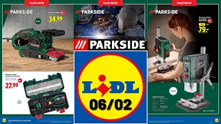 catalogue LIDL Parkside du 6 février 2025 ✅ Arrivage bricolage Parkside 🛠 Promos Silvercrest 💥
