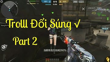 CF Mobile | Troll đổi súng - Max Hài Part 2