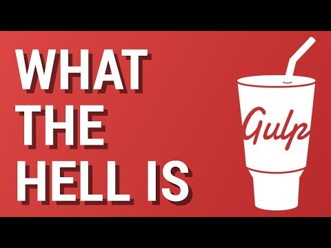 Gulp from scratch: Intro - What the hell is Gulp?