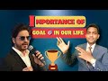 Importance of Goal in Our Life | Shah Rukh Khan | Rajiv Ranjan | Cont 9123251230