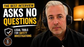 The Best Interview Asks No Questions: Legal Tools for Safety Investigations
