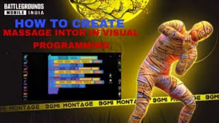 HOW TO CREATE MASSAGE INTOR IN VISUAL PROGRAMMING AND UI EDITOR | PUBG MOBILE 