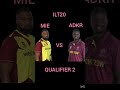 MIE VS ADKR QUALIFIER 2 Toss Prediction