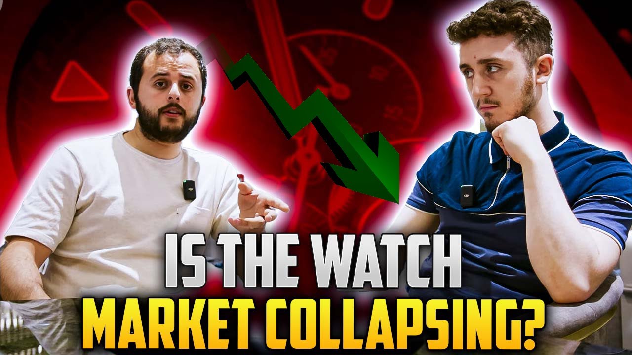 Is The Watch Market Collapsing? YouTube