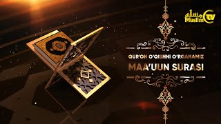 9-dars: Qurʼon o‘qishni o‘rganamiz (Maaʼuun surasi)