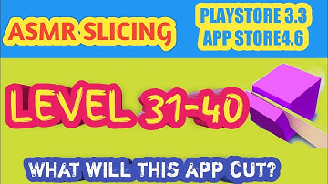 Asmr slicing Level 31-40 gameplay ll LOOKUP GAMING ll DAILY VIDEO ll SUBSCRIBE NOW