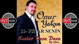 Onur Yalçın - Pınar Senin Resimi