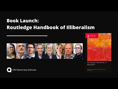 Book Launch: Routledge Handbook of Illiberalism