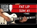Fat Lip Guitar Tutorial 🎸 Sum 41 Guitar Lesson |Rhythm + Lead + TAB|