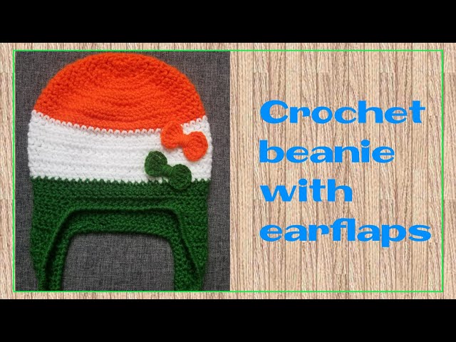 Crochet Indian Flag Tricolor Beanie with earflaps Toddler_Intermediate  Level 