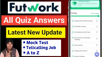 Futwork Telecaller Training Quiz Answers Latest and Updated | Futwork Telecaller All modules Quiz ✅
