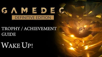 Gamedec: Definitive Edition - Wake Up! (Trophy / Achievement Guide)