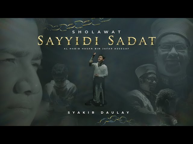 Syakir Daulay - SHOLAWAT SAYYIDI SADAT class=