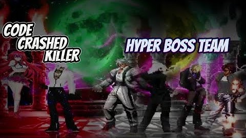 [ KOF Touhou Project ] Code Crashed Killer [ Old Ver ] VS Super Hyper Boss Team