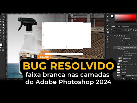 RESOLVIDO: Bug faixa branca nas camadas - Adobe Photoshop 2024