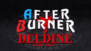 アフターバーナー デルダイン - AFTER BURNER DELDINE（勝手移植）