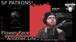 SP PATRONS Andreas L | Flower Face - Another Life #songreview