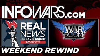 🗽 REAL NEWS 🚨 WAR ROOM • Commercial Free • WEEKEND REWIND • Alex Jones Infowars Stream