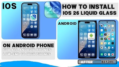iOS 26 Liquid Glass Features on Android – How to Install in 2025
