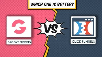 ClickFunnels Vs Groovefunnels: Which Is Best For Your Business