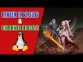 Linux in 2026: Growth, Gaming, Distros &amp; a Big Channel Update