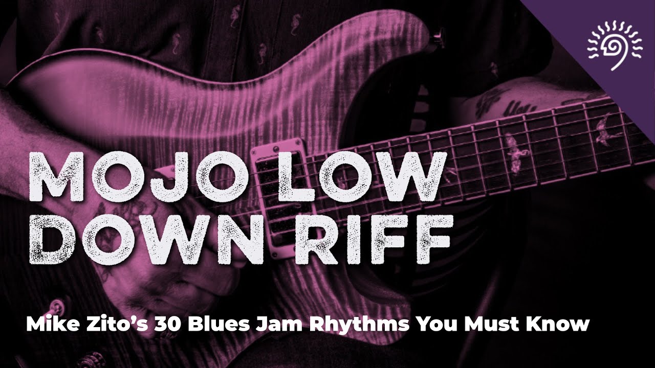 Blues Riff: Mojo Low Down | Mike Zito's 30 Blues Jam Rhythms You
