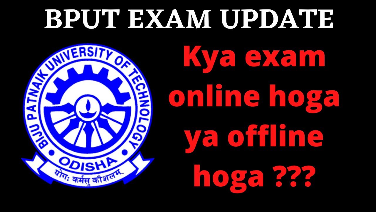 Bput Exam Update [ Online Exam Vs Offline Exam ] All Semester Important Notice