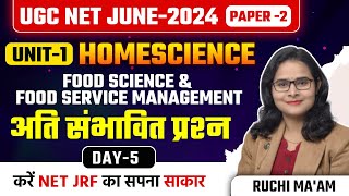 UGC NET JRF JUNE 2024 | HOMESCIENCE MOST EXPECTED QUESTIONS -5 | RUCHI MA'AM