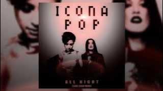 Icona Pop - All Night (Cash Cash Remix)