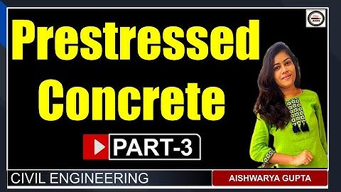Numerical on Prestressed Concrete | PART-3 | Structural Engineering Design | (SED-4) | [HINDI]