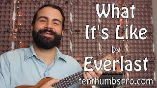 Video thumbnail of "Everlast - What It's Like - Easy Ukulele Tutorial with Tabs"