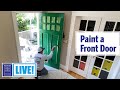 How to Paint Your Front Door | This Old House: Live