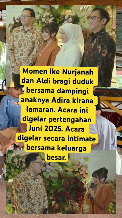 Moment Ikke Nurjanah duduk bersama aldi bragi dampingi anak lamaran #lamaran #ikkenurjannah
