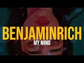 Benjaminrlch  my mind feat lil uber lyric