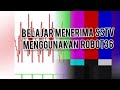 BELAJAR MENERIMA SSTV DENGAN APLIKASI ROBOT36