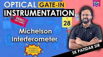 Lec 28 Introduction of Michelson Interferometer #opticalinstrumentation