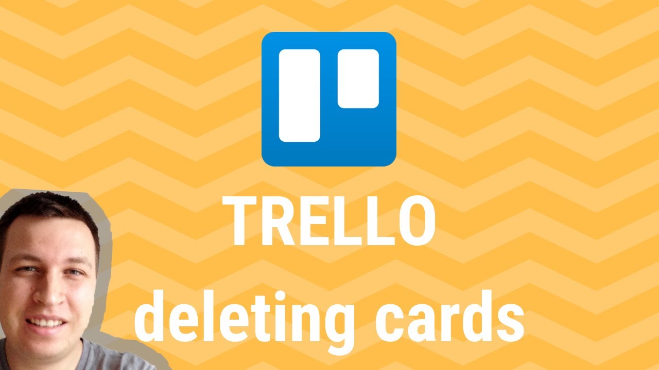 TRELLO - HOW TO DELETE CARDS