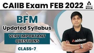 CAIIB Exam Feb 2022 | CAIIB BFM Updated Syllabus | Very Important Questions | Class-7