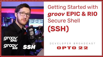 Getting Started with groov EPIC & RIO Secure Shell (SSH)