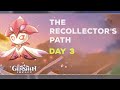 The recollectors path day 3  a pilgrimage upon blades edge  event genshin impact 36